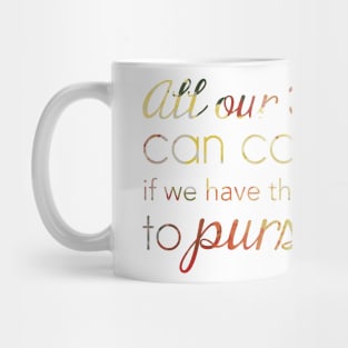 Famous Quote Mug